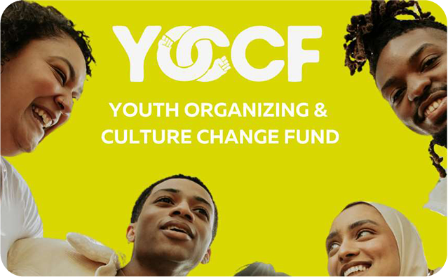 Image of Youth Organizing and Culture Change Fund (YOCCF)